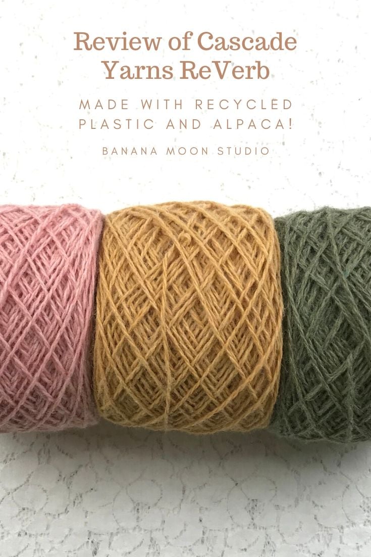 Review of Cascade Yarns ReVerb made with recycled plastic and alpaca. Review from Banana Moon Studio.