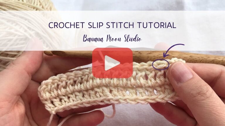 Crochet Slip Stitch Tutorial • Banana Moon Studio