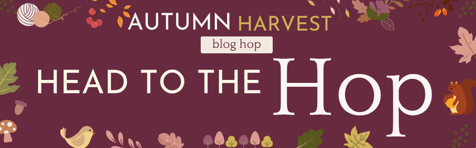 Graphic used as a button. Text reads: Autumn Harvest blog hop, head to the hop.
